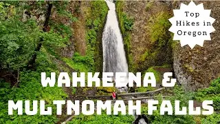 Wahkeena Falls & Multnomah Falls Loop - BEST HIKES Near Portland - Hike Guide