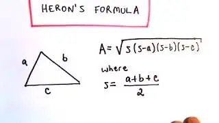 Heron's Formula : Area of a Triangle