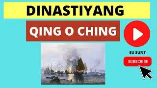 DINASTIYANG QING O CHING ARALING PANLIPUNAN KABIHASNANG TSINA