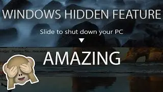 Windows 10 Hidden Features : Enable Slide to Shut Down Your PC in Windows 10