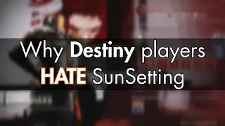 Why Destiny players HATE sunsetting | How it can improve