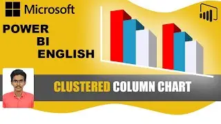 How To Create Clustered Column Chart In Power BI Desktop | Stacked Column vs Clustered Column Chart