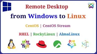 How to Remote Desktop from Windows to Linux CentOS | CentOS Stream | RHEL | RockyLinux | AlmaLinux