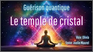 (BOUTIQUE) Méditation guidée - Le temple de cristal - Le pouvoir de guérison des pierres