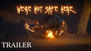 We're Not Safe Here - Official Trailer (HD) | Horror Short Film