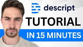 Descript Tutorial in 15 Minutes (How To Use Descript For Beginners)