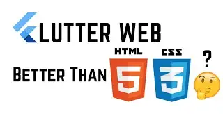 Flutter Web better than HTML/CSS ?