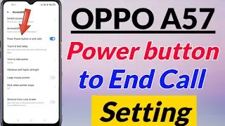 OPPO A57 me Power button to end call Setting kaise kare | OPPO A57 Power button to end call Setting