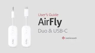 Twelve South AirFly Duo/USB-C Quick Start Guide