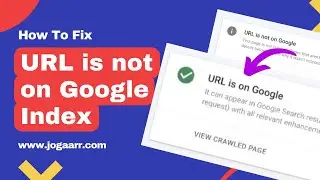 [37] How to fix URL is not on Google indexing error easily | URL is not available to Google