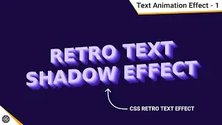 RETRO TEXT SHADOW EFFECT (using only CSS) | Text Effect | cool CSS animation | HTML.