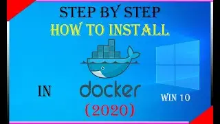 Step by Step How to Install Docker 2020 in Windows 10 || How to setup docker on windows