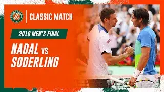 Nadal vs Soderling 2010 Men's final | Roland-Garros Classic Match