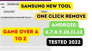 Samsung New Tool FRP Bypass One Click Remove | Game over All Devices Android 9,10,11,12 FREE Tool