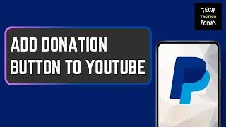 How to Add PayPal Donation Button to YouTube Channel 2024