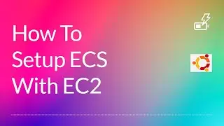 How To Set Up ECS With EC2 Instance