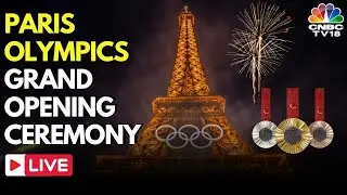 Paris Olympics 2024 Opening Ceremony LIVE: Stunning VIEWS Of Olympics Opening Ceremony | N18G