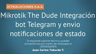 Mikrotik The Dude Integración bot Telegram y envio notificaciones de estado