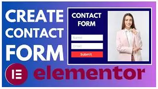 How To Create Elementor Contact Form Popup