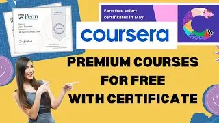 Coursera Free Courses May 2021 | Coursera Free Courses with Free Certificate | #Coursera