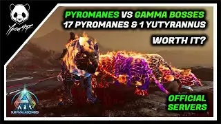 PYROMANES VS GAMMA BOSSES - Testing The New Pyromanes Against The Bosses  | ARK: Survival Ascended