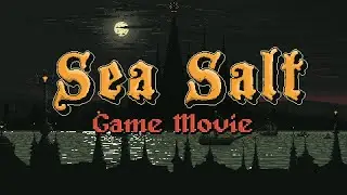 Sea Salt Game Movie (No Commentary Longplay Walkthrough)