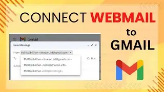 Gmail Tutorial: How to Connect Your Webmail Account