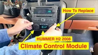 How To Replace HUMMER H2 Climate Control Module | HUMMER H2 2008