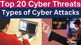 Top 20 Cyber threats | Types of Cyber Attacks | Cybersecurity Lessons for Beginners | SciTechWiz