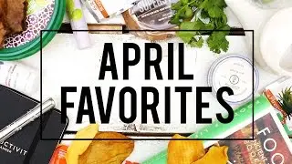 APRIL FAVORITES 2016 | Fablunch