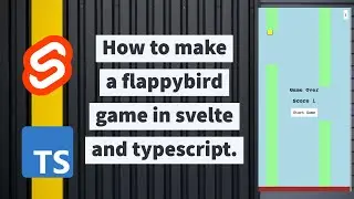 How to make a flappybird game in svelte and typescript