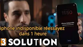 iPhone indisponible réessayez dans 1 heure? [3 SOLUTIONS]🔥🔥🔥