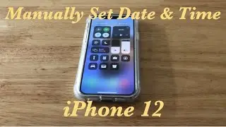 How To Manually Set Date & Time iPhone 12