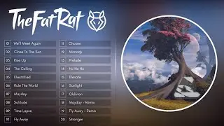 Top 20 Songs of TheFatRat Mega Mix