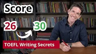 TOEFL Writing SECRETS Every Student Should Know