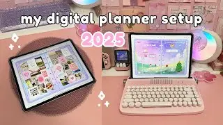 My 2025 Digital Planner Setup 💕| Plan With Me on iPad | Goodnotes 6 | Digital Planning