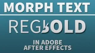 Morph Text From Regular to Bold - Adobe After Effects tutorial