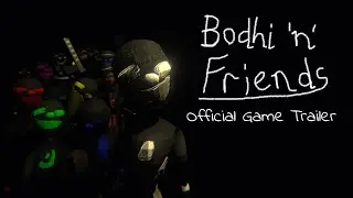 Bodhi 'n' Friends - Official Game Trailer