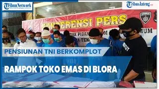 Pensiunan TNI Berkomplot Rampok Toko Emas di Blora