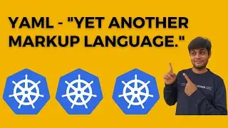 Mastering YAML: Tips for Clean and Structured File Creation in Kubernetes | AKS