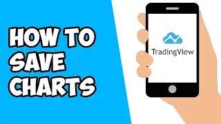 How To Save Charts On TradingView Mobile App (2022)