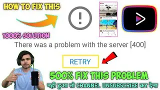 YouTube Vanced Server 400 Problem Solution | YouTube Vanced Server 400 | YouTube Vanced Not Working