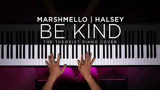 Marshmello ft. Halsey - Be Kind | The Theorist Piano Cover