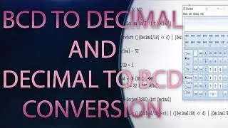 BCD to Decimal and Decimal To BCD Conversion C program | Embedded C interview question