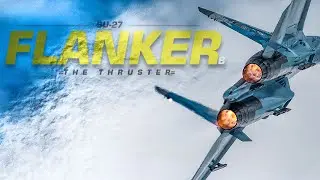 Sukhoi Su-27 - The Thruster