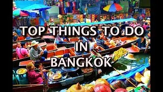 Top Things To Do in Bangkok 2020 - Thailand Travel Guide