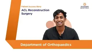 ACL Reconstruction Surgery  | Yashoda Hospitals Hyderabad