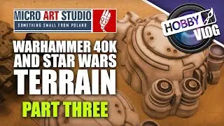 Hobby Vlog: Painting 40k & Star Wars Themed Terrain - Part Three