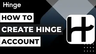 How to Create Account on Hinge !