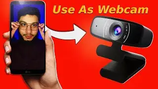 How to Use Smart Phone as Webcam | Mobile as Webcam on PC Without Any Cable